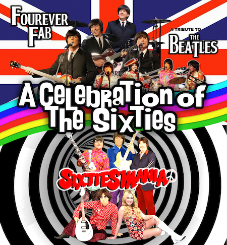 A Celebration of The Sixties Featuring Fourever Fab and Sixtiesmania