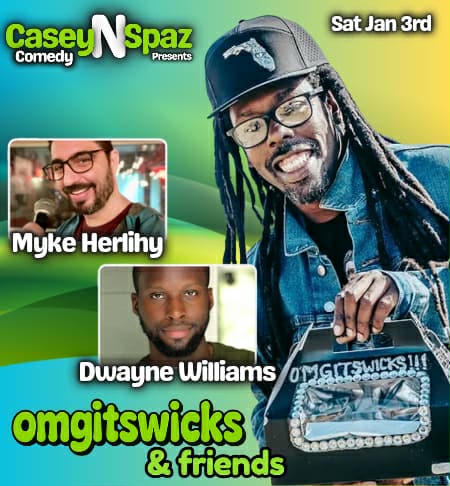 OMGITSWICKS and Friends Comedy Event